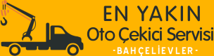 Bahçelievler En Yakın Oto Çekici